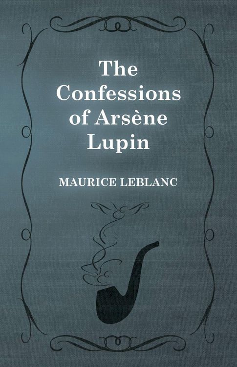 Produktbild: The Confessions of Ars&egrave;ne Lupin