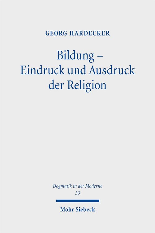 Produktbild: Hardecker, G: Bildung - Eindruck und Ausdruck der Religion
