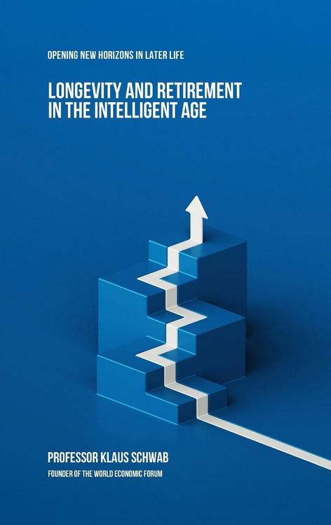 Produktbild: Longevity and Retirement in the Intelligent Age