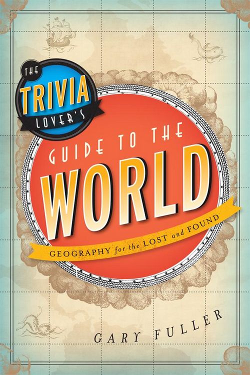 Produktbild: The Trivia Lover's Guide to the World