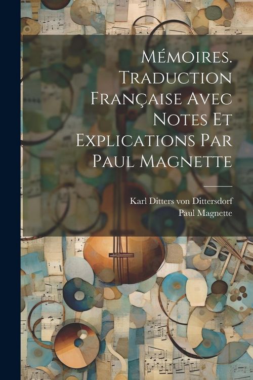 Produktbild: M&eacute;moires. Traduction fran&ccedil;aise avec notes et explications par Paul Magnette