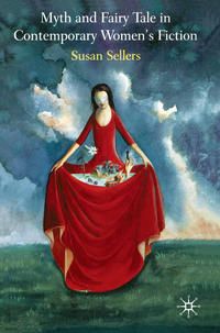 Produktbild: Myth and Fairy Tale in Contemporary Women's Fiction