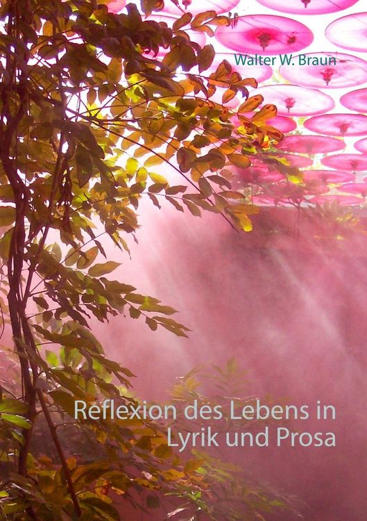 Produktbild: Reflexion des Lebens in Lyrik und Prosa