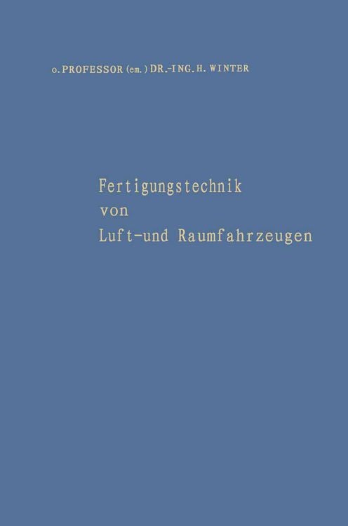 Produktbild: Fertigungstechnik von Luft- und Raumfahrzeugen