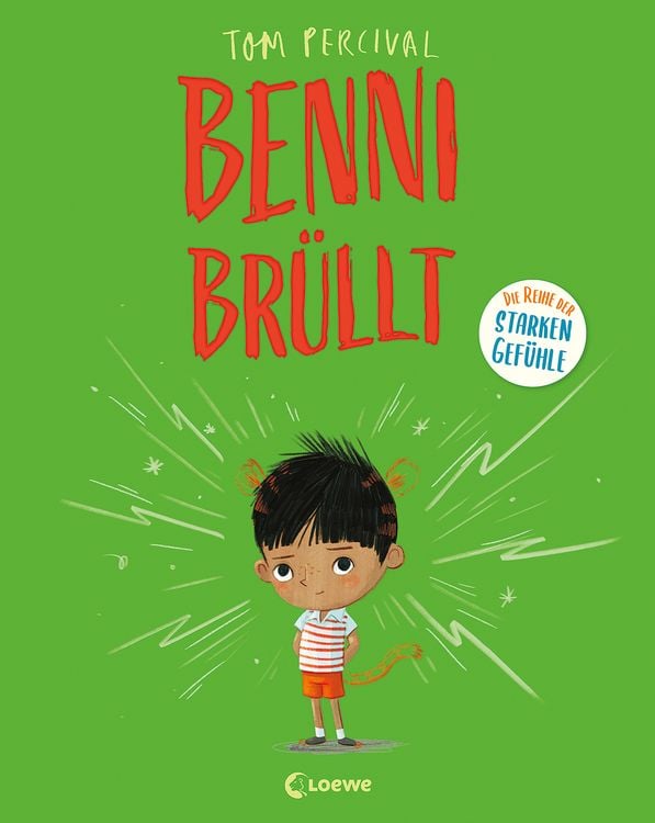 Produktbild: Benni brüllt (Die Reihe der starken Gefühle)