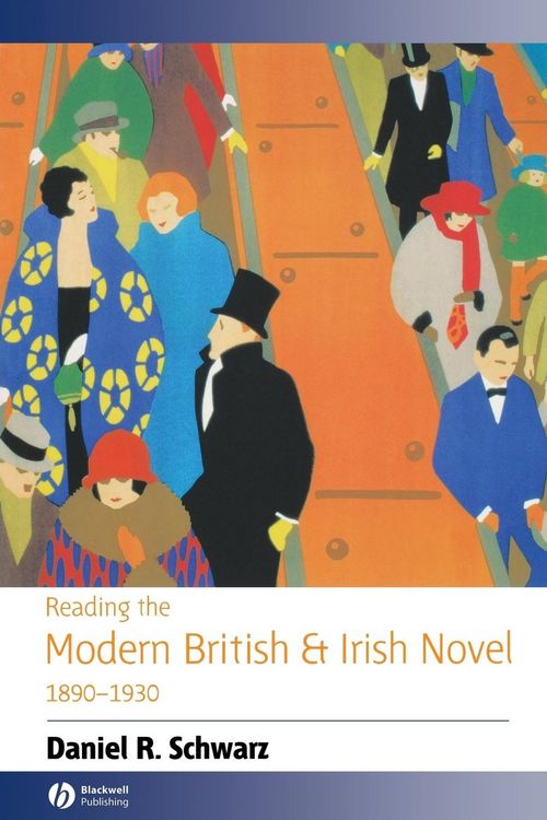 Produktbild: Reading the Modern British and Irish Novel 1890 - 1930