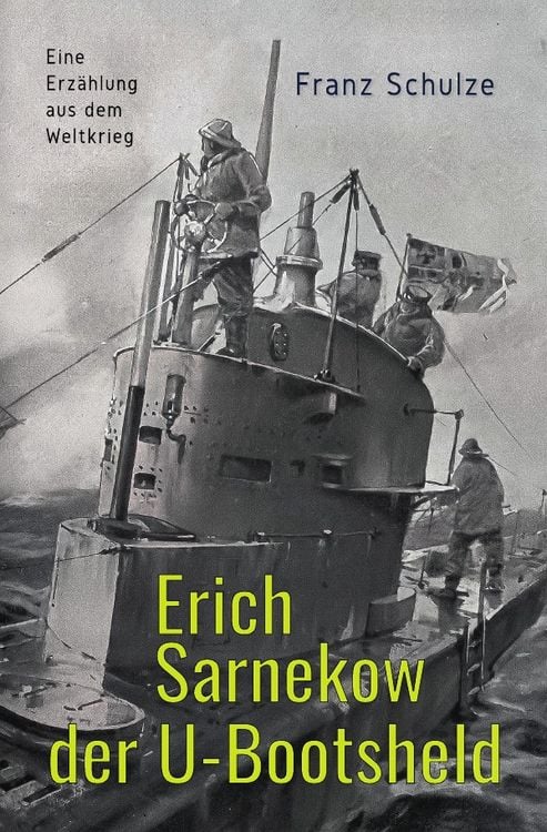Produktbild: Erich Sarnekow der U-Bootsheld