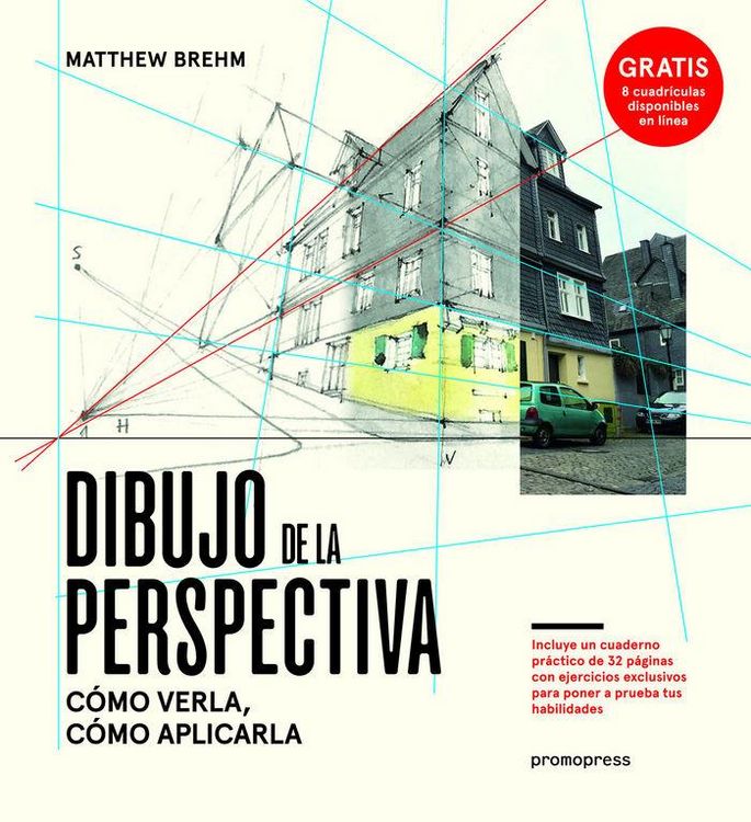 Produktbild: Dibujo de la perspectiva : c&oacute;mo verla, c&oacute;mo aplicarla