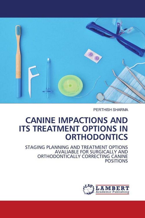 Produktbild: Canine Impactions and Its Treatment Options in Orthodontics