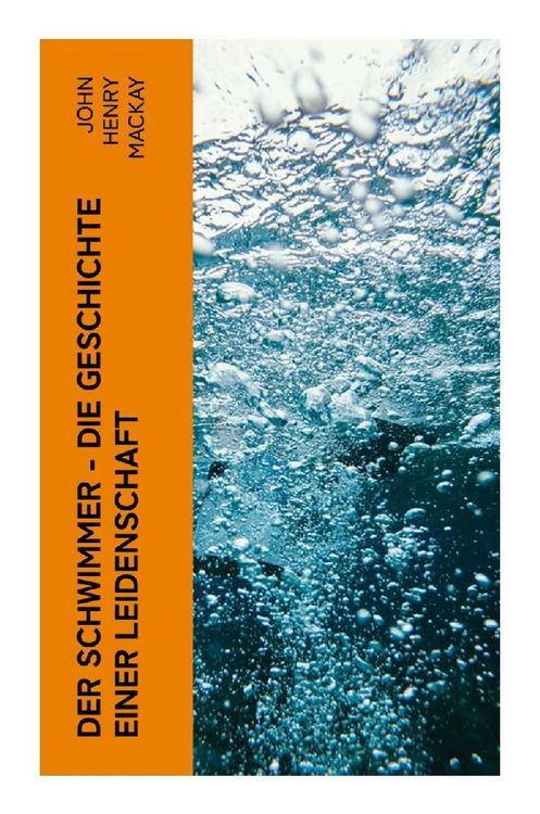 Produktbild: Der Schwimmer - Die Geschichte einer Leidenschaft