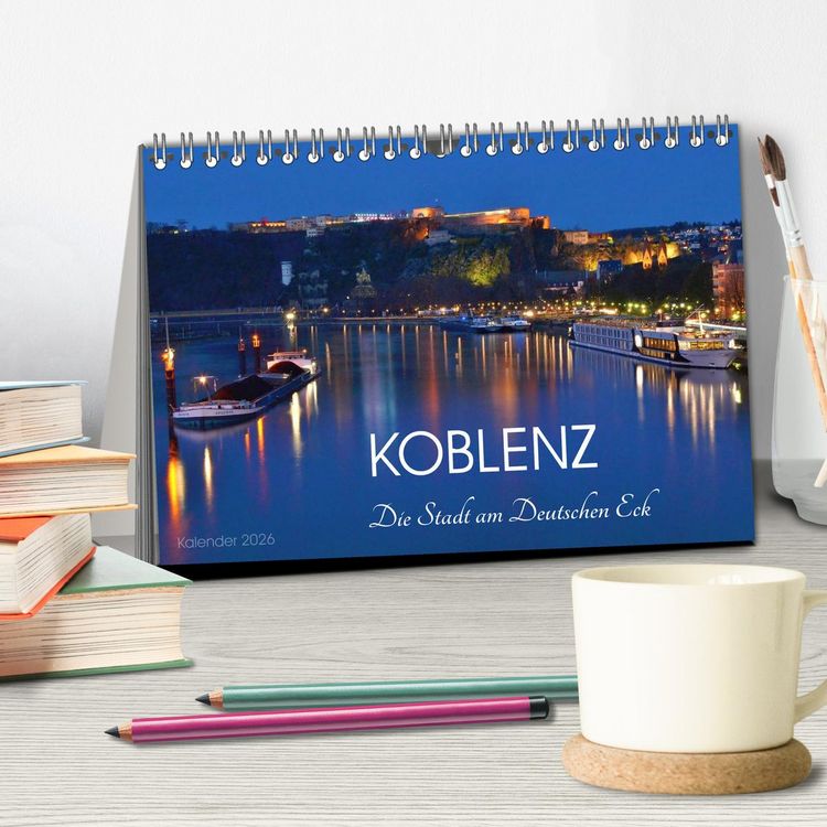 Produktbild: Koblenz Die Stadt am Deutschen Eck (Tischkalender 2026 DIN A5 quer), CALVENDO Monatskalender