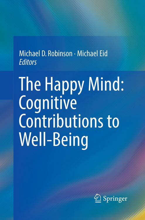 Produktbild: The Happy Mind: Cognitive Contributions to Well-Being