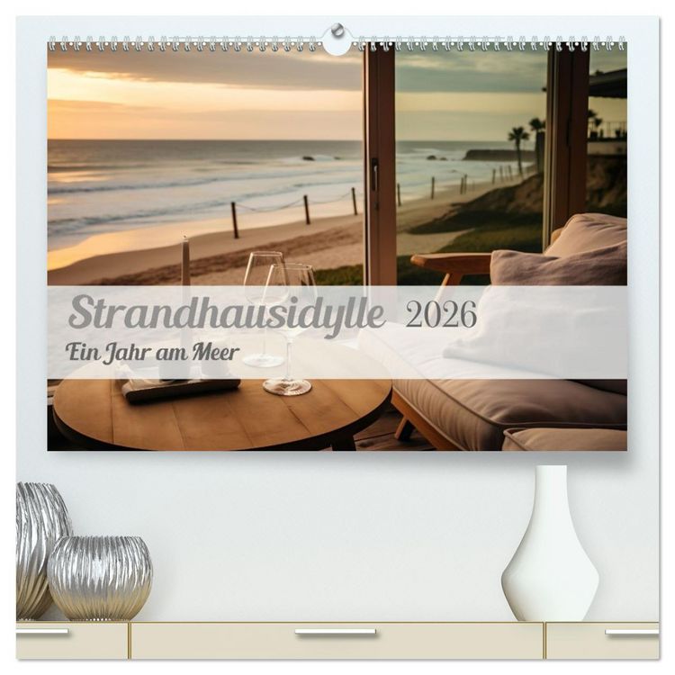 Produktbild: Strandhausidylle (hochwertiger Premium Wandkalender 2026 DIN A2 quer), Kunstdruck in Hochglanz