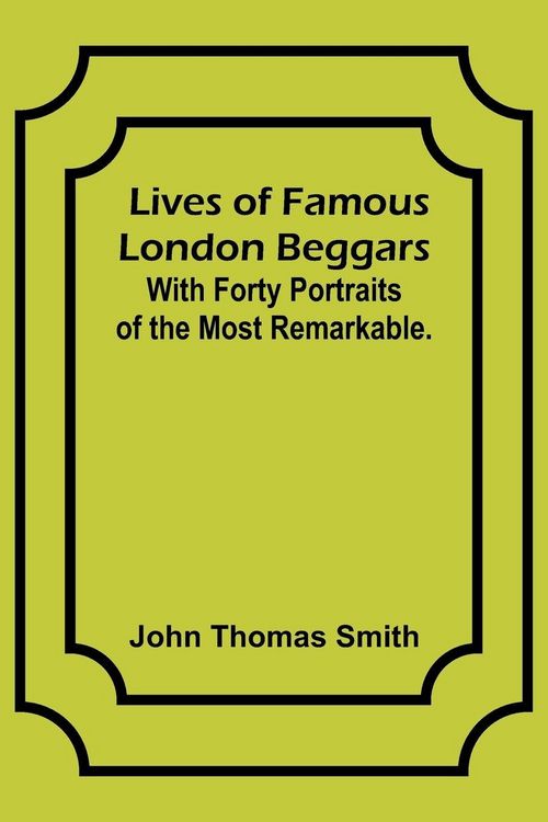 Produktbild: Lives of Famous London Beggars