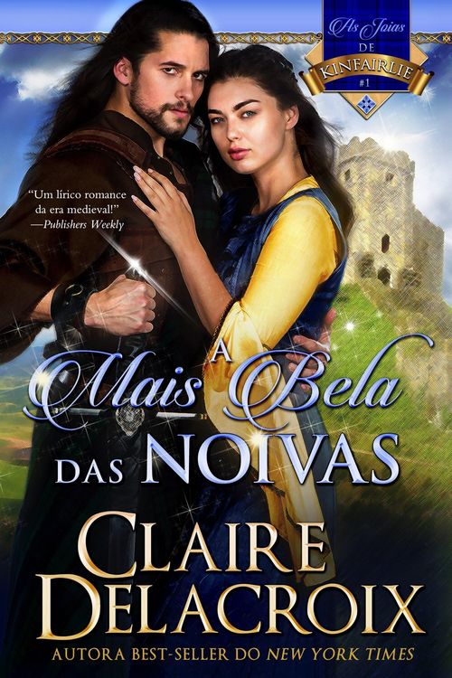 Produktbild: A Mais Bela das Noivas (As Joias de Kinfairlie, #1)