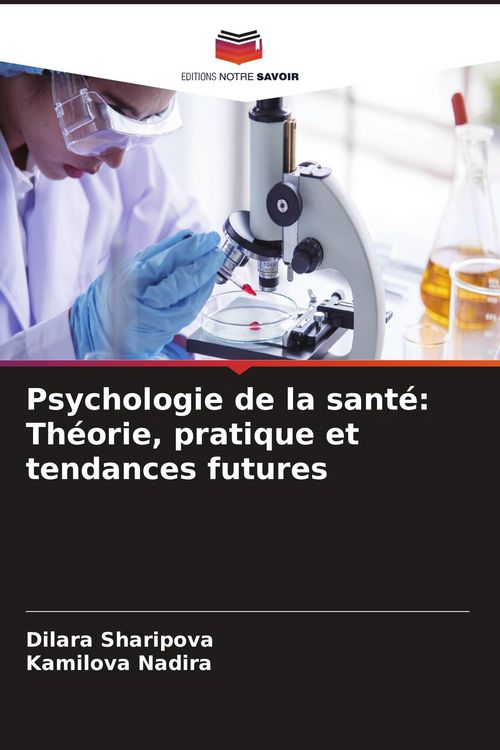 Produktbild: Psychologie de la sant&eacute;: Th&eacute;orie, pratique et tendances futures