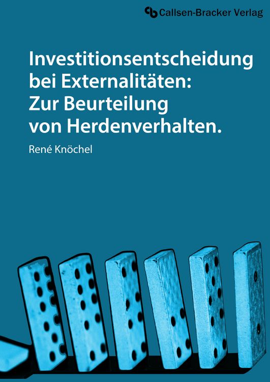 Produktbild: Investitionsentscheidung bei Externalit&auml;ten: Zur Beurteilung von Herdenverhalten.