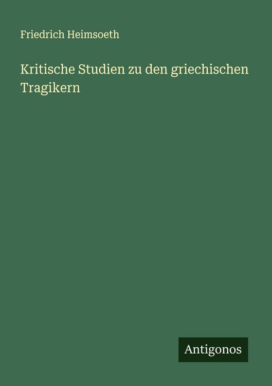 Produktbild: Kritische Studien zu den griechischen Tragikern