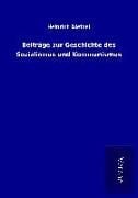 Produktbild: Beitr&auml;ge zur Geschichte des Sozialismus und Kommunismus