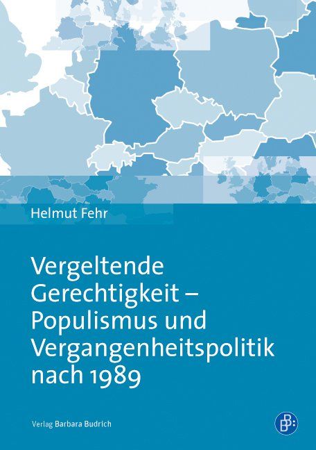 Produktbild: Vergeltende Gerechtigkeit &ndash; Populismus und Vergangenheitspolitik nach 1989