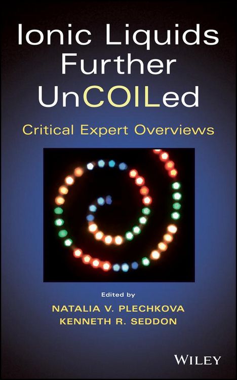 Produktbild: Ionic Liquids Further Uncoiled