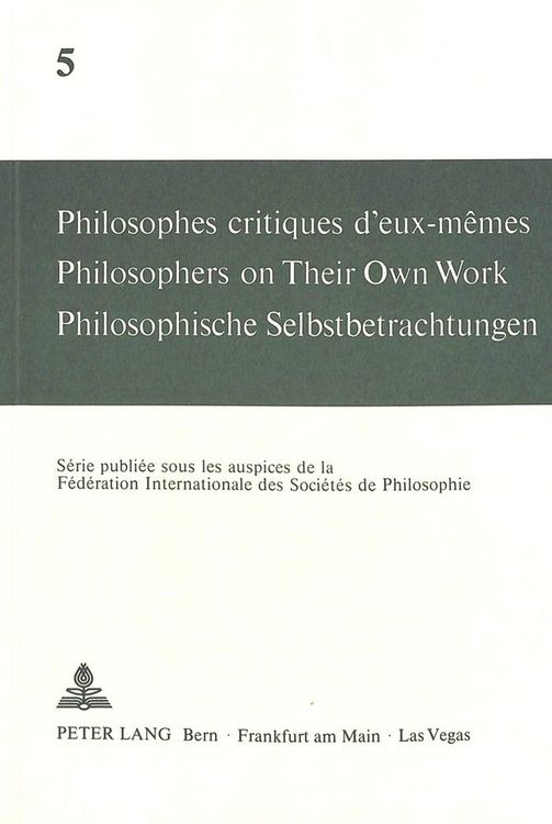 Produktbild: Philosophes critiques d'eux-m&ecirc;mes- Philosophers on Their Own Work- Philosophische Selbstbetrachtungen