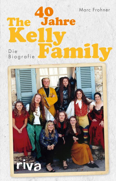 Produktbild: 40 Jahre The Kelly Family