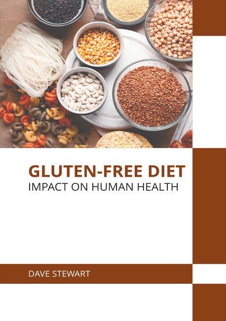 Produktbild: Gluten-Free Diet: Impact on Human Health