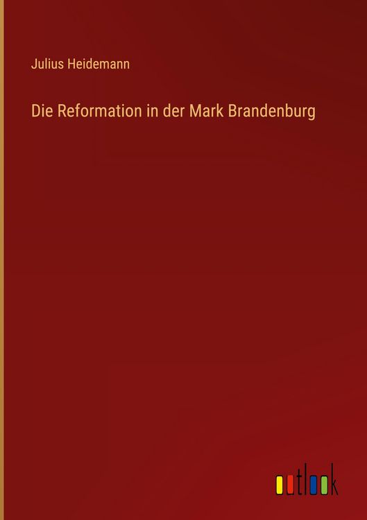 Produktbild: Die Reformation in der Mark Brandenburg