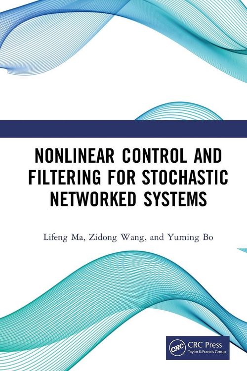 Produktbild: Nonlinear Control and Filtering for Stochastic Networked Systems