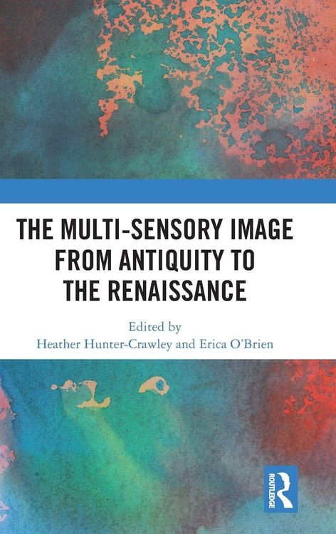 Produktbild: The Multi-Sensory Image from Antiquity to the Renaissance