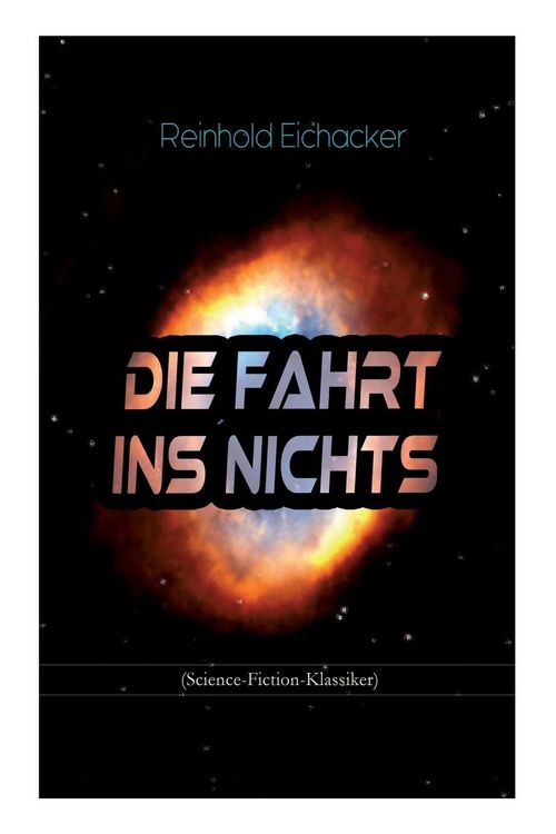 Produktbild: Die Fahrt ins Nichts (Science-Fiction-Klassiker)
