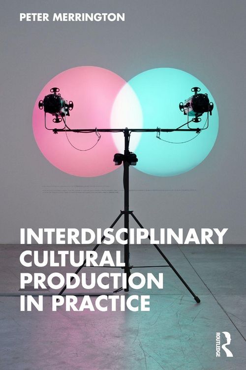 Produktbild: Interdisciplinary Cultural Production in Practice