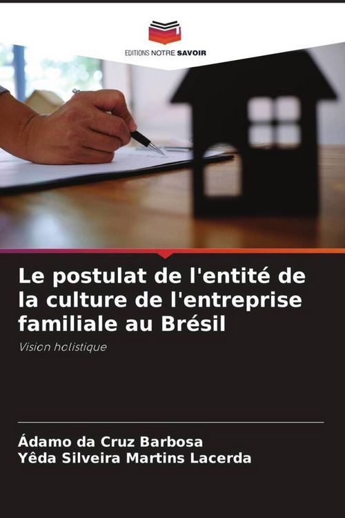 Produktbild: Le postulat de l'entit&eacute; de la culture de l'entreprise familiale au Br&eacute;sil