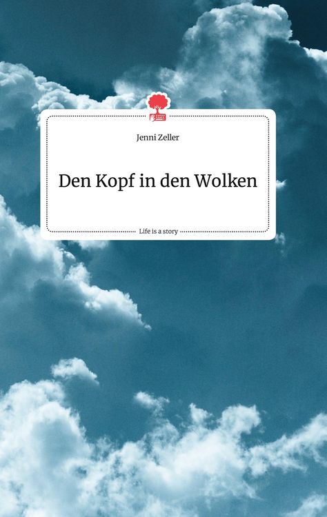 Produktbild: Den Kopf in den Wolken. Life is a Story - story.one