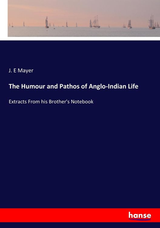 Produktbild: The Humour and Pathos of Anglo-Indian Life