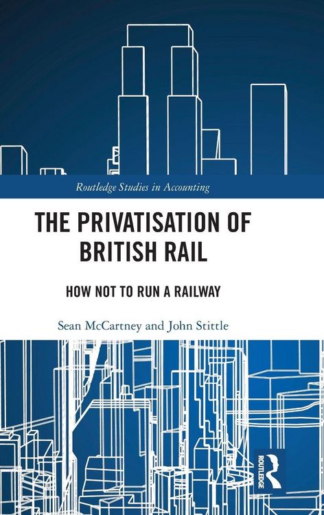 Produktbild: The Privatisation of British Rail