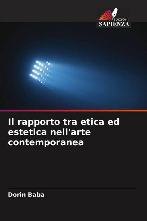 Produktbild: Il rapporto tra etica ed estetica nell'arte contemporanea