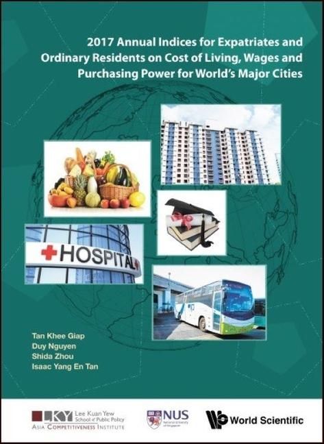 Produktbild: 2017 Annual Indices for Expatriates and Ordinary Residents on Cost of Living, Wages and Purchasing Power for World's Major Cities