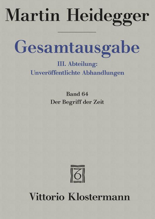 Produktbild: Der Begriff der Zeit (1924). Anhang: Der Begriff der Zeit. Vortrag vor der Marburger Theologenschaft Juli 1924
