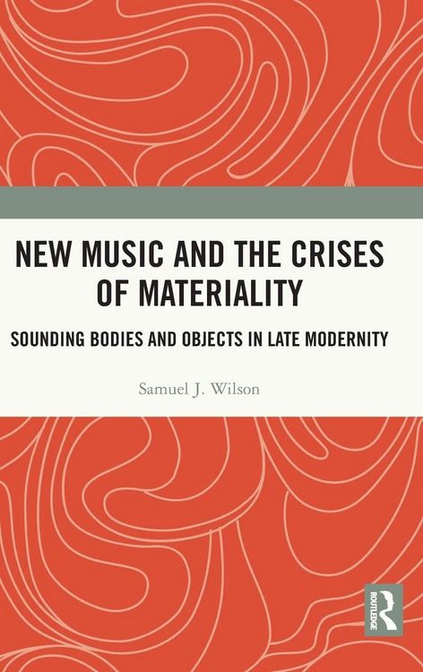 Produktbild: New Music and the Crises of Materiality