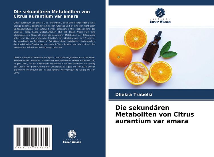Produktbild: Die sekund&auml;ren Metaboliten von Citrus aurantium var amara
