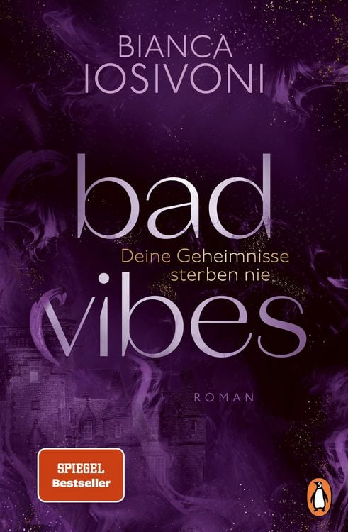Produktbild: BAD VIBES. Deine Geheimnisse sterben nie