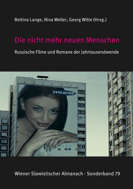 Produktbild: Die nicht mehr neuen Menschen. Russische Filme und Romane der Jahrtausendwende