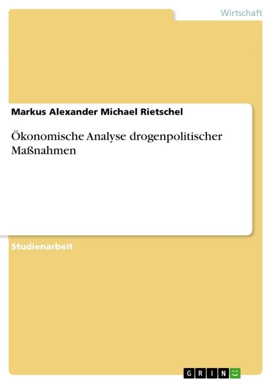 Produktbild: &Ouml;konomische Analyse drogenpolitischer Ma&szlig;nahmen