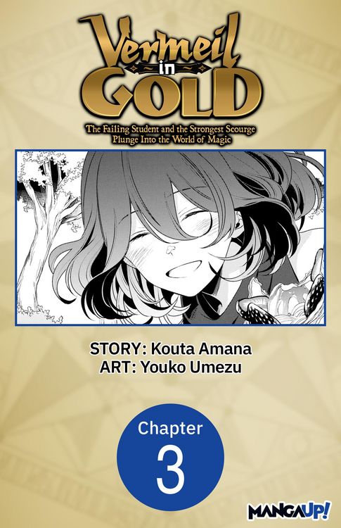 Produktbild: Vermeil in Gold: The Failing Student and the Strongest Scourge Plunge Into the World of Magic #003