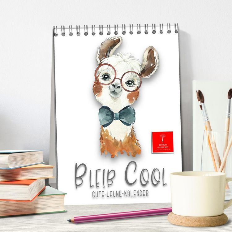 Produktbild: Bleib cool - Gute-Laune-Kalender (Tischkalender 2026 DIN A5 hoch), CALVENDO Monatskalender