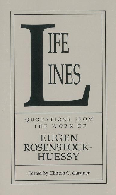 Produktbild: Life Lines: Quotations from the Work of Eugen Rosenstock-Huessy