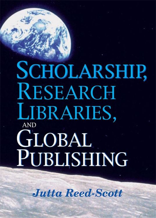 Produktbild: Scholarship, Research Libraries, and Global Publishing