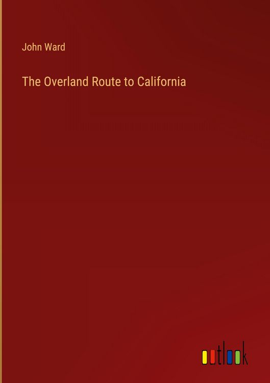 Produktbild: The Overland Route to California